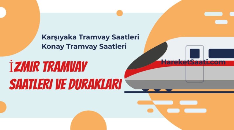 İzmir Tramvay Saatleri